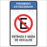 Proibido estacionar - entrada e saída de veículos